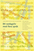 Ett vardagsliv med flera språk; Jakob Cromdal, Ann-Carita Evaldsson (red.); 2003