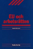 EU och arbetsrätten; Birgitta Nyström; 1999