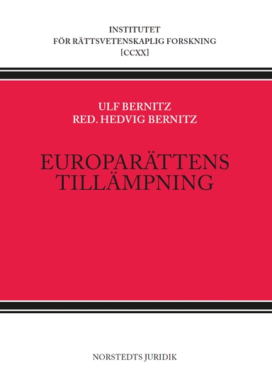 Europarättens tillämpning; Ulf Bernitz, Hedvig Bernitz; 2023