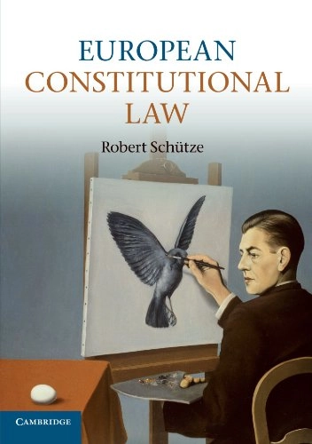 European Constitutional Law; Robert Schutze; 2012