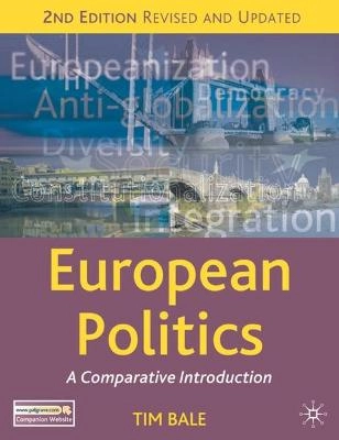 European Politics; Tim Bale; 2008