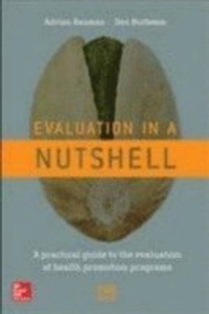 Evaluation in a Nutshell; Adrian Bauman; 2013