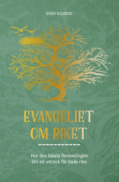 Evangeliet om riket; Sven Nilsson; 2017