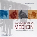 Evidensbaserad medicin i Sherlock Holmes fotspår; Jörgen Nordström; 2006