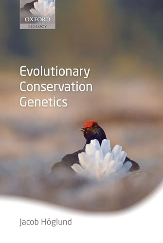 Evolutionary conservation genetics; Jacob Höglund; 2009