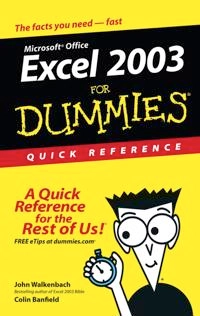 Excel 2003 For Dummies: Quick Reference; John Walkenbach, Colin Banfield; 2003