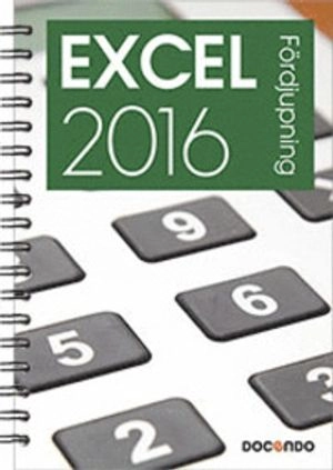 Excel 2016 Fördjupning; Eva Ansell; 2016