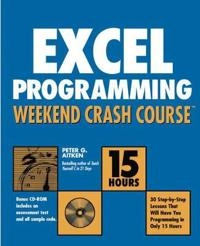 Excel Programming Weekend Crash Course; Peter G. Aitken; 2003