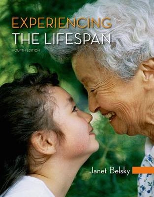 Experiencing the lifespan; Janet Belsky; 2016