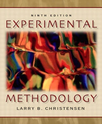 Experimental Methodology; Larry B Christensen; 2003