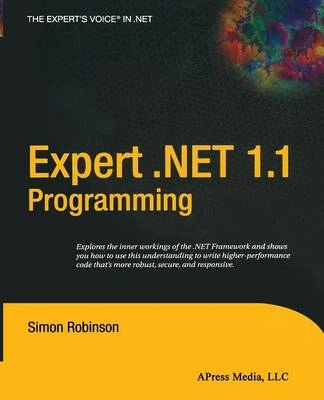 Expert .NET 1.1 Programming; Simon Robinson; 2004