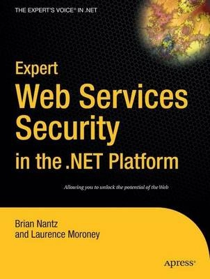 Expert Web Services Security in the .NET Platform; Brian Nantz; 2004