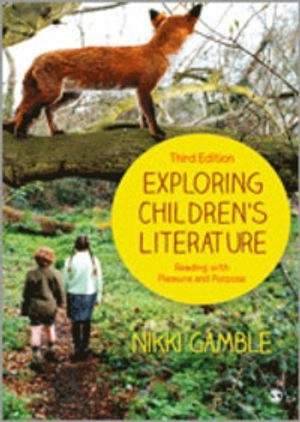 Exploring Children's Literature; Gamble Nikki; 2013