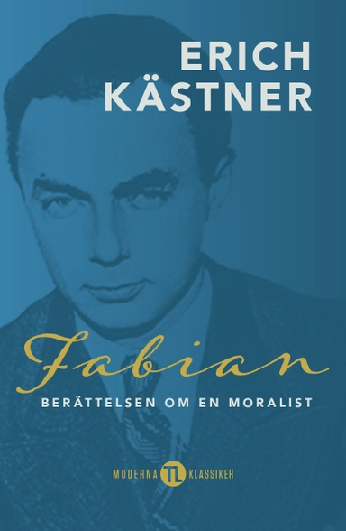 Fabian : berättelsen om en moralist; Erich Kästner; 2022