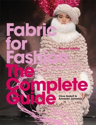 Fabric for Fashion; Clive Hallett, Amanda Johnston; 2022