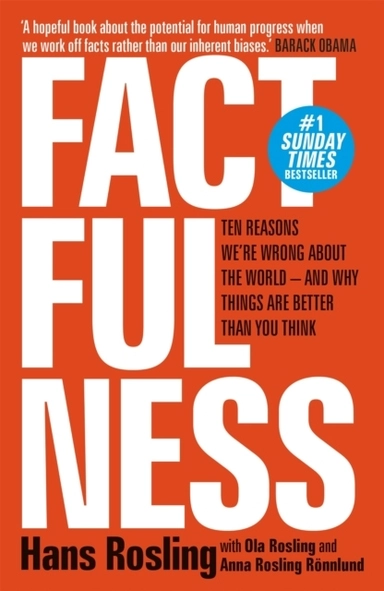 Factfulness; Hans Rosling; 2019