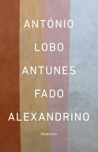 Fado Alexandrino; António Lobo Antunes; 2021