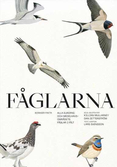 Fåglarna : alla Europas och Medelhavsområdets fåglar i fält; Lars Svensson; 2023
