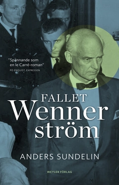 Fallet Wennerström; Anders Sundelin; 2013