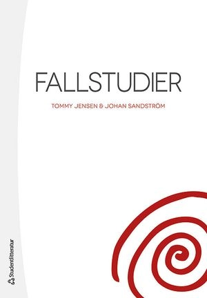 Fallstudier; Tommy Jensen, Johan Sandström; 2016