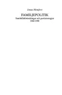 Familjepolitik : samhällsförändringar och partistrategier 1960-1990; Jonas Hinnfors; 1992