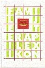 Familjeterapilexikon : med betoning på systemiska och interaktionistiska idéer; Hardy Olson, Bill Petitt; 1999