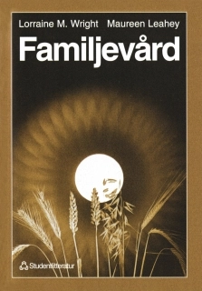 Familjevård; Lorraine M. Wright, Maureen Leahey; 1998