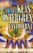 Fantomerna: romanBonnier pocket; Klas Östergren; 1982