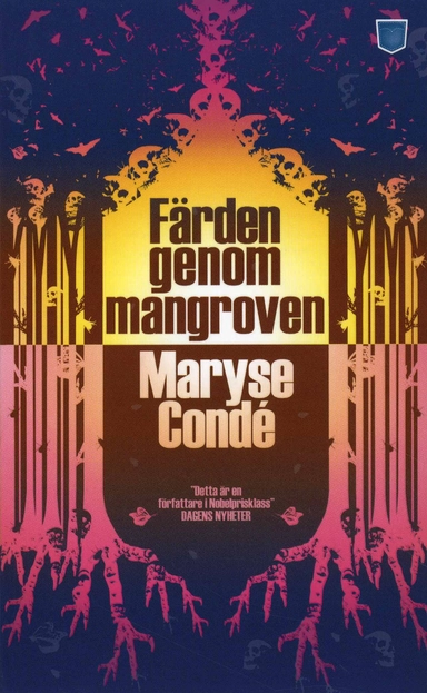 Färden genom mangroven; Maryse Condé; 2008