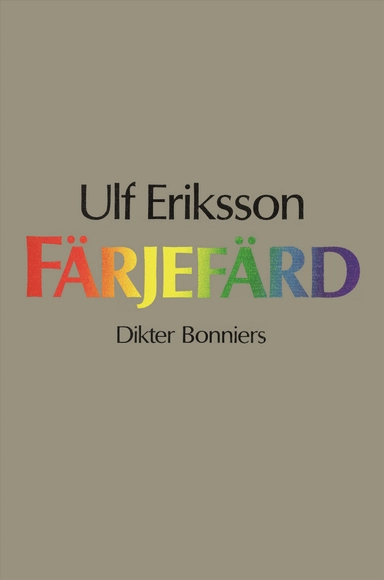 Färjefärd : dikter; Ulf Eriksson; 2016