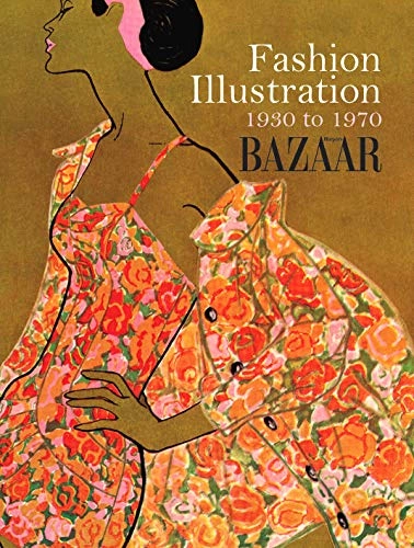 Fashion Illustration 1930 to 1970; Marnie Fogg; 2010