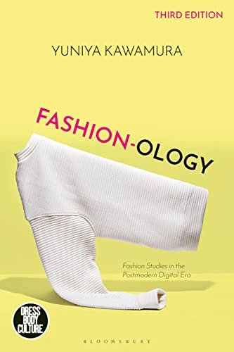 Fashion-ology : an introduction to fashion studies; Yuniya Kawamura; 2023