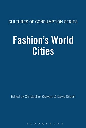 Fashion's world cities; Christopher Breward, David Gilbert; 2006