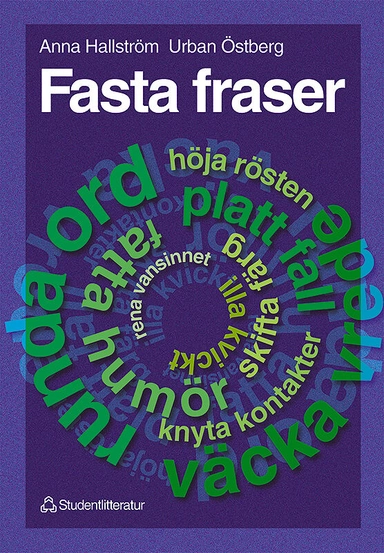 Fasta fraser; Urban Östberg, Anna Hallström; 1999