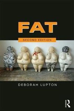 Fat; Deborah Lupton; 2018