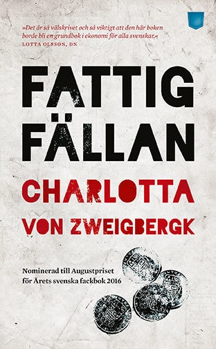 Fattigfällan; Charlotta von Zweigbergk; 2017