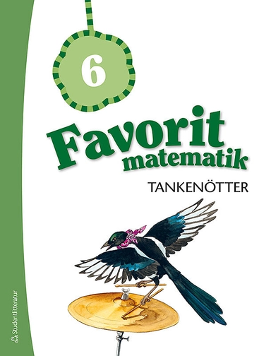 Favorit matematik Tankenötter 6, 5-pack; Mervi Korhonen, Kimmo Nyrhinen; 2019