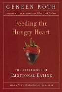 Feeding the Hungry Heart; Geneen Roth; 1993