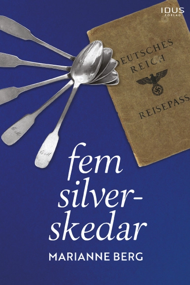 Fem silverskedar; Marianne Berg; 2022