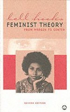 Feminist Theory; Bell Hooks; 2000