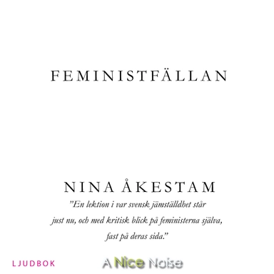 Feministfällan; Nina Åkestam; 2019