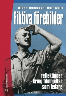 Fiktiva förebilder; Rolf Solli, Björn Rombach; 2002