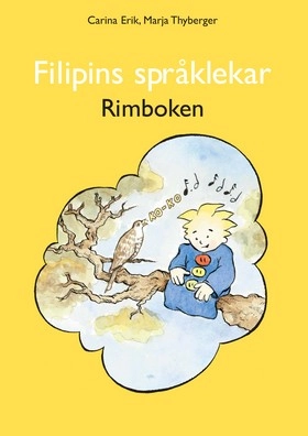 Filipins språklekar - Rimboken; Carina Erik, Marja Thyberger; 2000