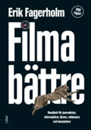 Filma bättre; Erik Fagerholm; 2006