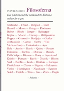 Filosoferna : det västerländska tänkandet sedan år 1900; Svante Nordin; 2011