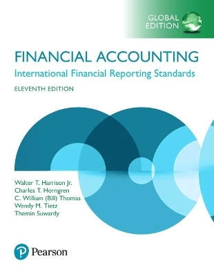 Financial Accounting, Global Edition; Walter T Harrison; 2018