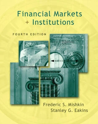 Financial markets + institutions; Frederic S. Mishkin; 2003