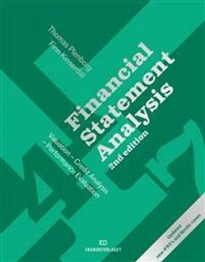 Financial statement analysis : valuation - credit analysis - performance evaluation; Thomas Plenborg; 2021