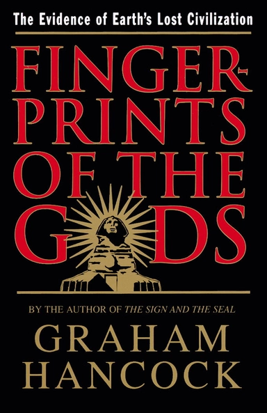 Fingerprints of the Gods; Graham Hancock; 1996