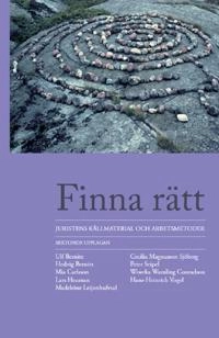 Finna rätt : juristens källmaterial och arbetsmetoder; Ulf Bernitz, Mia Carlsson, Lars Heuman, Madeleine Leijonhufvud, Cecilia Magnusson Sjöberg, Peter Seipel, Wiweka Warnling Conradson, Hans-Heinrich Vogel, Hedvig Bernitz; 2023